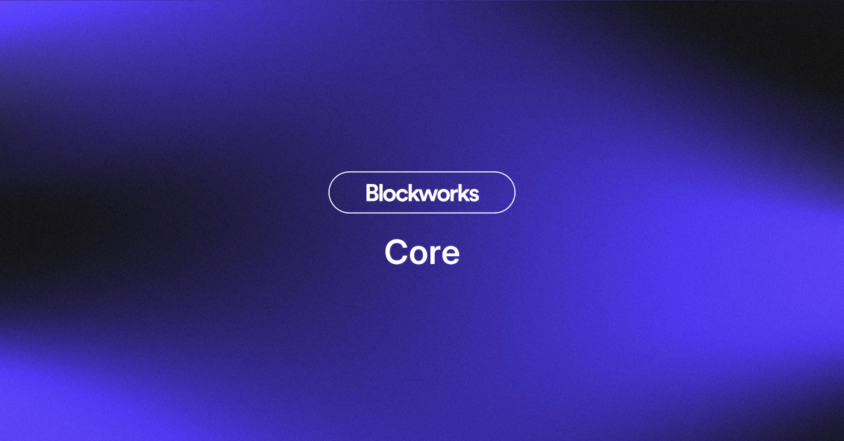Core Blockworks Research