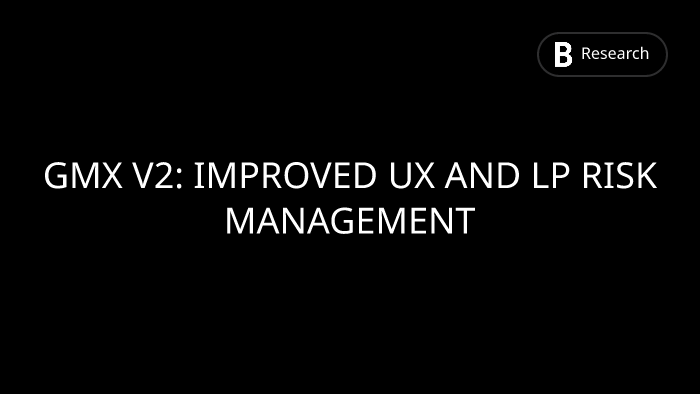 Gmx V2: Improved Ux And Lp Risk Management 